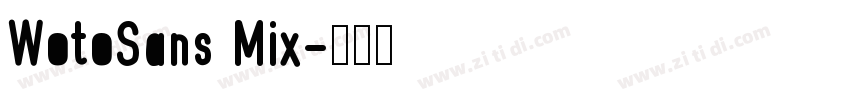 WotoSans Mix字体转换